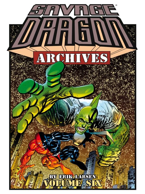 Title details for Savage Dragon Archives, Volume 6 by Erik Larsen - Available